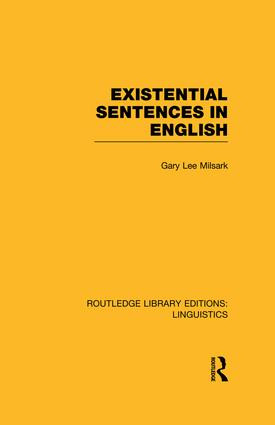 Existential Sentences in English (RLE Linguistics D: English Linguistics) - 9781138969285 by Gary L. Milsark, 9781138969285