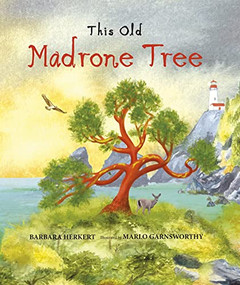 This Old Madrone Tree by Barbara Herkert, Marlo Garnsworthy, 9781970039047
