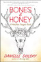Bones & Honey (A Heathen Prayer Book) by Danielle Dulsky, 9781608688920