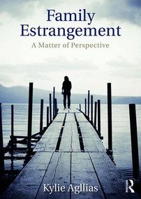 Family Estrangement (A matter of perspective) - 9781472458612 by Kylie Agllias, 9781472458612