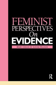 Feminist Perspectives on Evidence by Mary Childs, Louise Ellison, 9781859415276