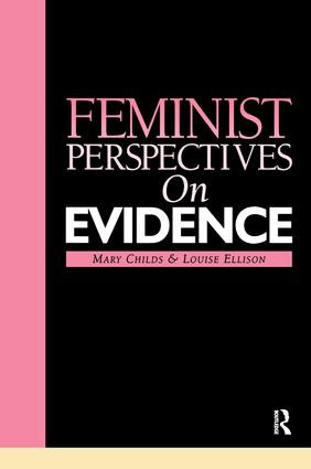 Feminist Perspectives on Evidence by Mary Childs, Louise Ellison, 9781859415276