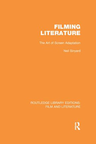 Filming Literature (The Art of Screen Adaptation) - 9781138969780 by Neil Sinyard, 9781138969780