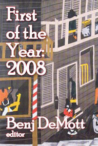 First of the Year: 2008 (Volume I) - 9781412808019 by Benj DeMott, 9781412808019