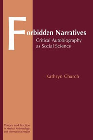 Forbidden Narratives (Critical Autobiography as Social Science) - 9782884492133 by Kathryn Church, 9782884492133