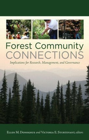 Forest Community Connections (Implications for Research, Management, and Governance) - 9781933115672 by Ellen Donoghue, Victoria Sturtevant, 9781933115672