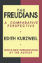 The Freudians (A Comparative Perspective) - 9781560009566 by Edith Kurzweil, 9781560009566