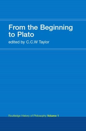 From the Beginning to Plato (Routledge History of Philosophy Volume 1) - 9780415308731 by C.C.W. Taylor, 9780415308731