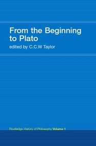 From the Beginning to Plato (Routledge History of Philosophy Volume 1) - 9780415308731 by C.C.W. Taylor, 9780415308731