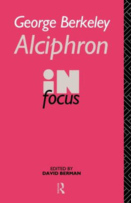 George Berkeley Alciphron in Focus by David Berman, 9780415063739