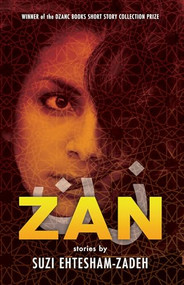 Zan (Stories) by Suzi Ehtesham-Zadeh, 9781950539932