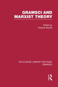 Gramsci and Marxist Theory (RLE: Gramsci) - 9781138975446 by Chantal Mouffe, 9781138975446