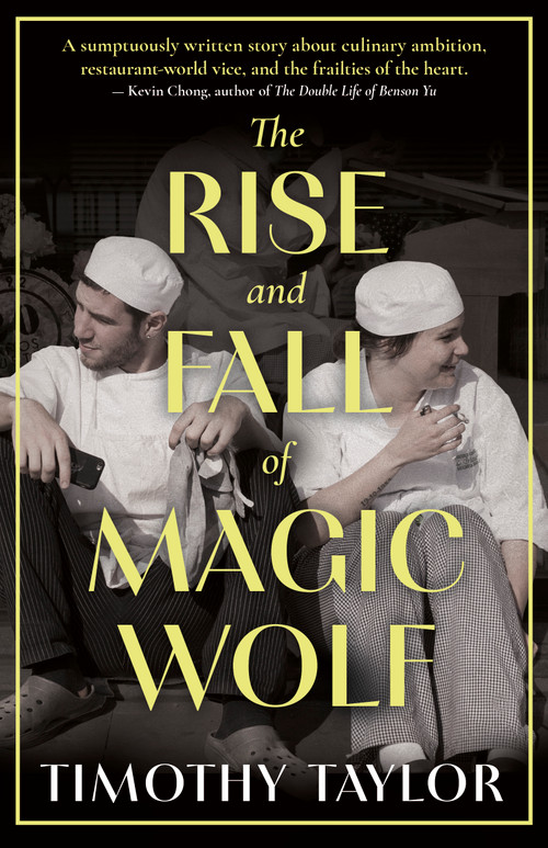 The Rise and Fall of Magic Wolf by Timothy Taylor, 9781459753198