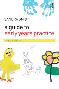 A Guide to Early Years Practice - 9780415416047 by Sandra Smidt, 9780415416047