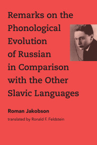 Remarks on the Phonological Evolution of Russian in Comparison with the Other Slavic Languages - 9780262549707 by Roman Jakobson, Ronald F. Feldstein, 9780262549707