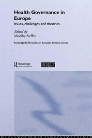 Health Governance in Europe (Issues, Challenges, and Theories) - 9781138975880 by Monika Steffen, 9781138975880