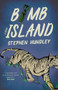 Bomb Island by Stephen Hundley, 9798885740258