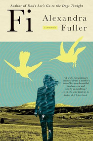 Fi (A Memoir of My Son) by Alexandra Fuller, 9780802161048