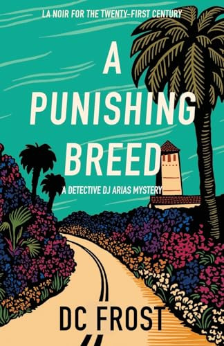 A Punishing Breed by DC Frost, 9781939096173