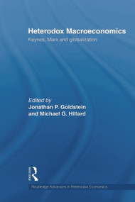 Heterodox Macroeconomics (Keynes, Marx and globalization) - 9780415665971 by Jonathan P. Goldstein, Michael G. Hillard, 9780415665971
