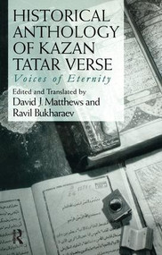 Historical Anthology of Kazan Tatar Verse - 9781138992221 by Ravil Bukharaev, David Matthews, 9781138992221