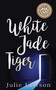 White Jade Tiger by Julie Lawson, 9781459737556