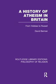 A History of Atheism in Britain (From Hobbes to Russell) - 9781138965522 by David Berman, 9781138965522