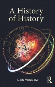 A History of History - 9780415677158 by Alun Munslow, 9780415677158