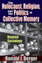 The Holocaust, Religion, and the Politics of Collective Memory (Beyond Sociology) - 9781412852555 by Ronald J. Berger, 9781412852555