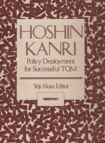Hoshin Kanri (Policy Deployment for Successful TQM) by Yoji Akao, 9781563273117
