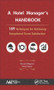 A Hotel Manager's Handbook (189 Techniques for Achieving Exceptional Guest Satisfaction) by Vincent P. Magnini, Carol J. Simon, 9781771883481