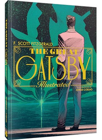 The Great Gatsby: An Illustrated Novel by F. Scott Fitzgerald, Jorge Coelho, 9781951038847