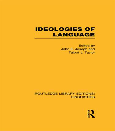 Ideologies of Language (RLE Linguistics A: General Linguistics) - 9781138972278 by John E. Joseph, Talbot J. Taylor, 9781138972278