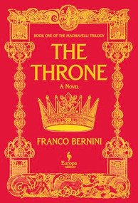 The Throne (The Machiavelli Trilogy, Book 1) by Franco Bernini, Oonagh Stransky, 9798889660149