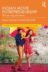Indian Movie Entrepreneurship (Not just song and dance) - 9781138393813 by Rajeev Kamineni, Ruth Rentschler, 9781138393813