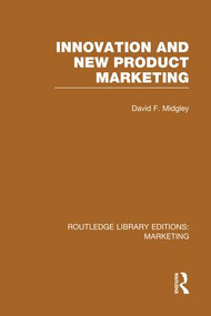 Innovation and New Product Marketing - 9781138972766 by David F. Midgley, 9781138972766