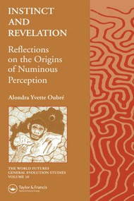 Instinct and Revelation (Reflections on the Origins of Numinous Perception) by Alondra Oubre, 9789056995287