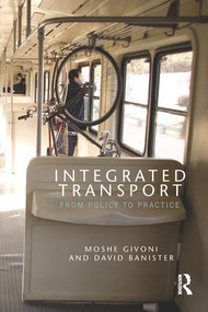 Integrated Transport (From Policy to Practice) - 9781138972865 by Moshe Givoni, David Banister, 9781138972865