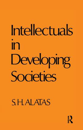 Intellectuals in Developing Societies by Syed Hussein Alatas, 9781138972896
