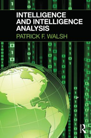 Intelligence and Intelligence Analysis by Patrick Walsh, 9781843927396