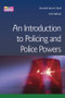 Introduction to Policing and Police Powers by Leonard Jason-Lloyd, 9781859417058