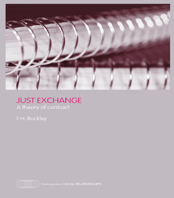 Just Exchange (A Theory of Contract) - 9780415700276 by Francis H. Buckley, 9780415700276