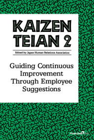Kaizen Teian 2 (Guiding Continuous Improvement Through Employee Suggestions) by Productivity Press Development Team, 9781563271885