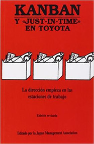 Kanban (Y JUST-IN-TIME EN TOYOTA) (Spanish Edition) by Japan Management Association, 9788487022395
