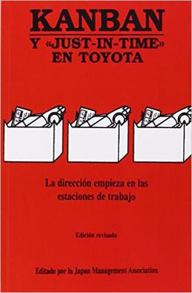 Kanban (Y JUST-IN-TIME EN TOYOTA) (Spanish Edition) by Japan Management Association, 9788487022395