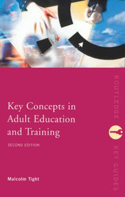 Key Concepts in Adult Education and Training - 9780415275798 by Malcolm Tight, 9780415275798