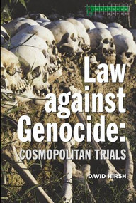 Law Against Genocide (Cosmopolitan Trials) - 9781904385042 by David Hirsh, 9781904385042