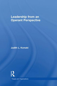 Leadership (The Operant Model of Effective Supervision) - 9781138979567 by Judith L. Komaki, 9781138979567