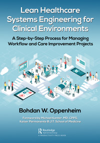 Lean Healthcare Systems Engineering for Clinical Environments - 9780367755324 by Bohdan Oppenheim, 9780367755324