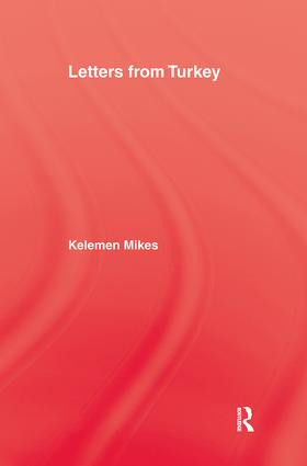 Letters From Turkey by Keleman Mikes, Bernard Adams, 9781138979734